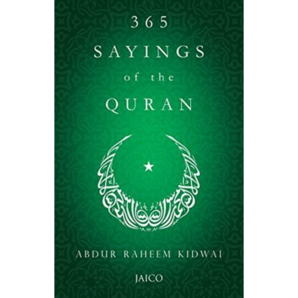 365 Sayings of the Quran Abdur Raheem Kidwai