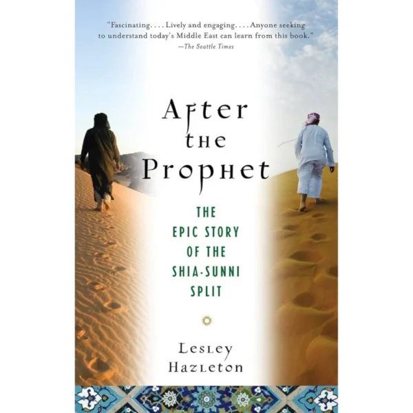 After the Prophet by Lesley Hazleton