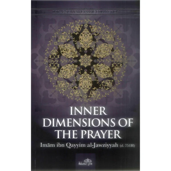 Inner dimensions of the prayer by ابن قيم الجوزية