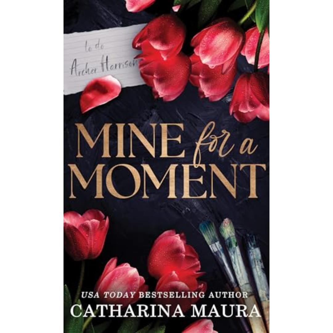 Mine for a Moment by Catharina Maura