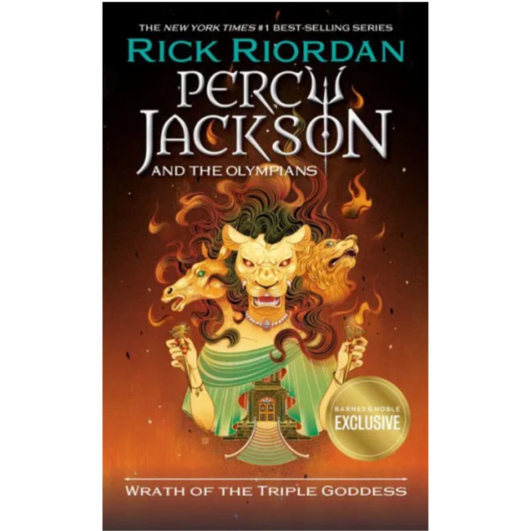 Wrath of the Triple Goddess by Rick Riordan