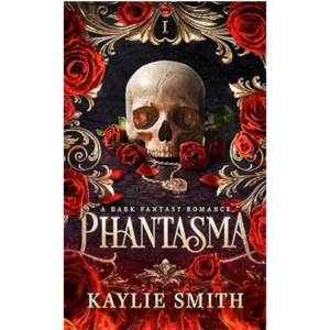 Phantasma by Kaylie Smith