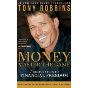 MONEY Master the Game: 7 Simple Steps to Financial Freedom Tony Robbins