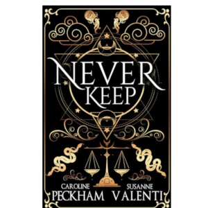 Never Keep by Caroline Peckham , Susanne Valenti