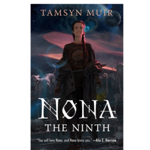 Nona the Ninth Tamsyn Muir