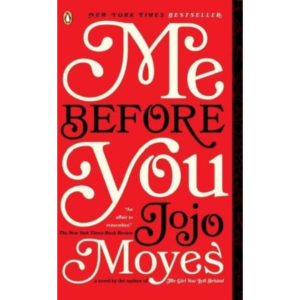 Me Before You by Jojo Moyes