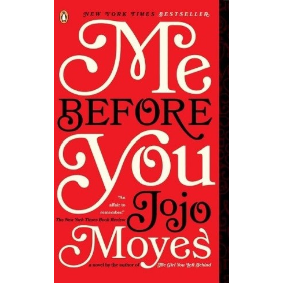 Me Before You by Jojo Moyes