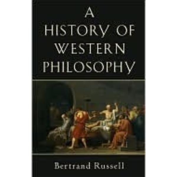 History of Western Philosophy Bertrand Russell