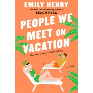 People We Meet on Vacation by Emily Henry