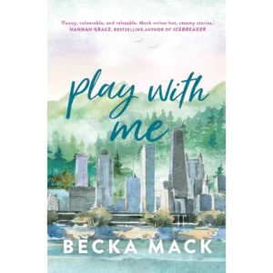 Play With Me by Becka Mack