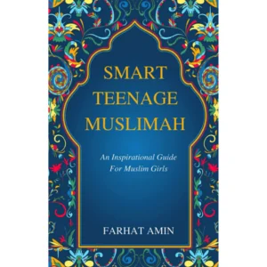 Smart Teenage Muslimah by Farhat Amin