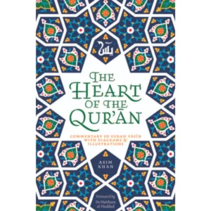 The Heart of the Quran by Asim Khan