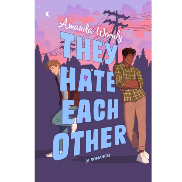 They Hate Each Other by Amanda Woody