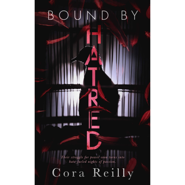 Bound by Hatred by Cora Reilly