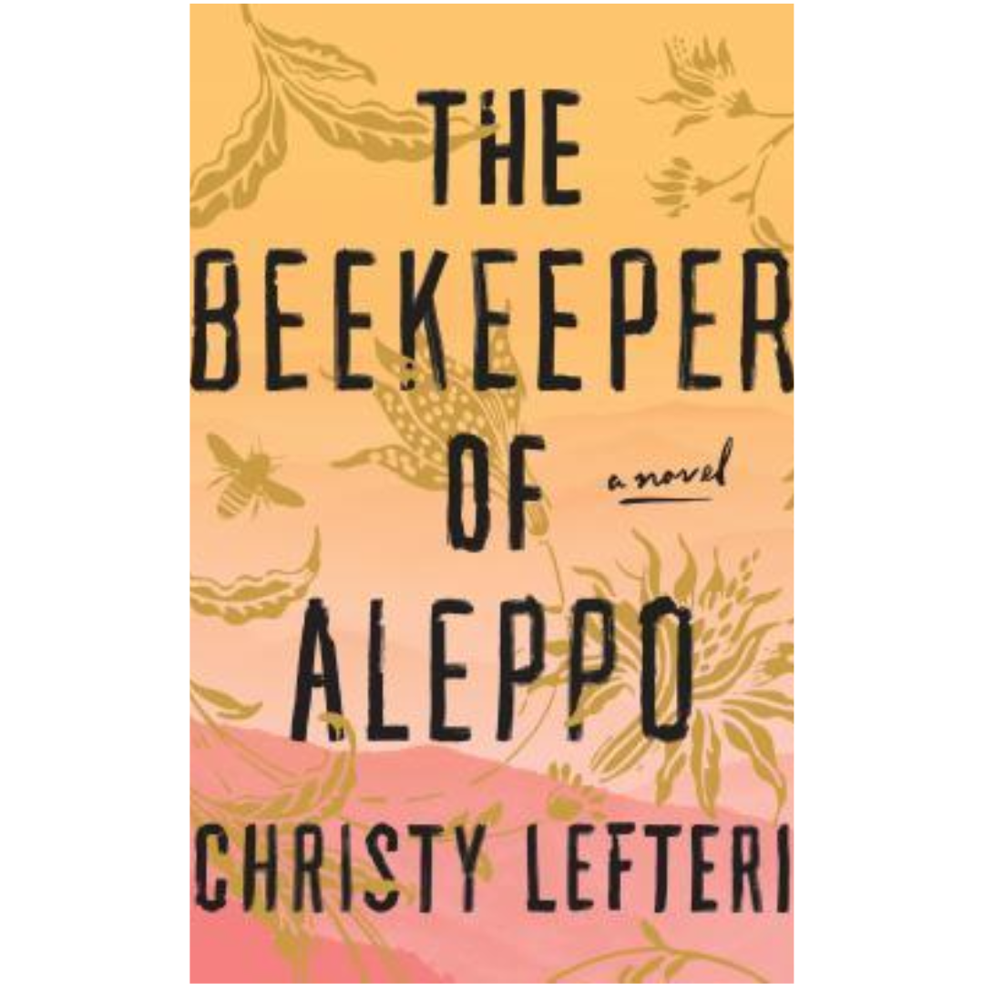 The Beekeeper of Aleppo by Christy Lefteri
