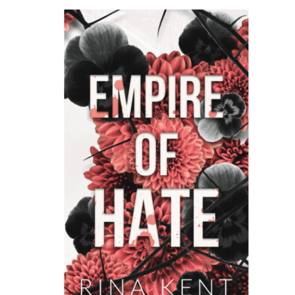 Empire of Hate by Rina Kent