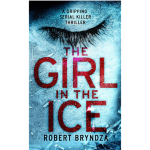 The Girl in the Ice by Robert Bryndza