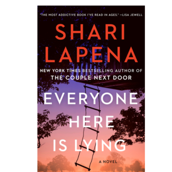 Everyone Here Is Lying Shari Lapena