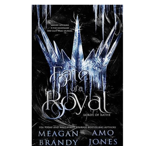 Fate of a Royal by(Lords of Rathe)