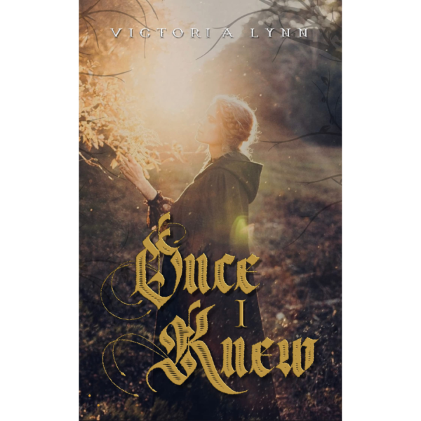 Once I Knew By Victoria Lynn