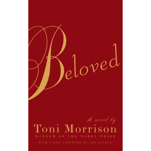 Beloved by Toni Morrison