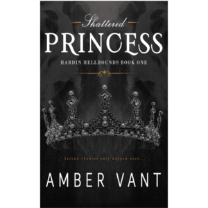 Shattered Princess by Amber Vant