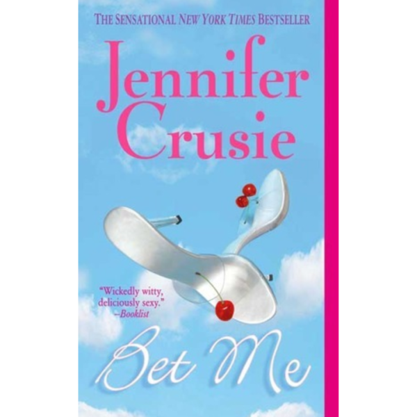 Bet Me by Jennifer Crusie