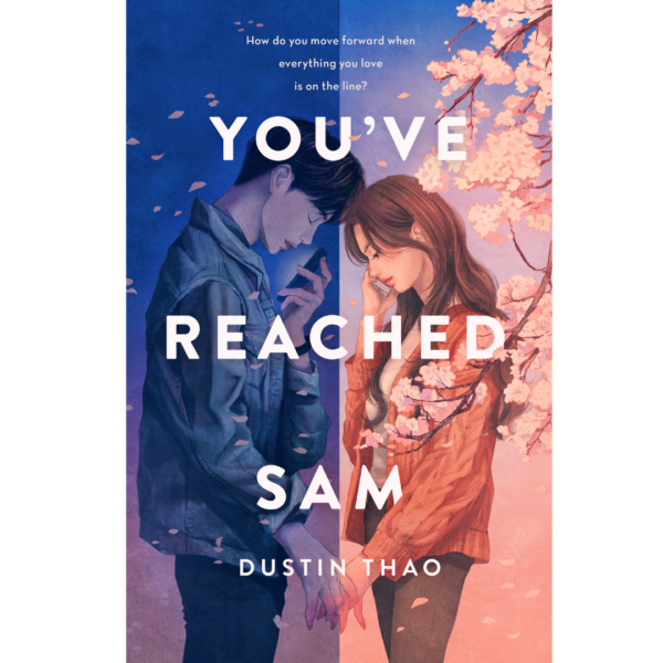 You’ve Reached Sam by Dustin Thao