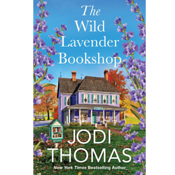 The Wild Lavender Bookshop Jodi Thomas