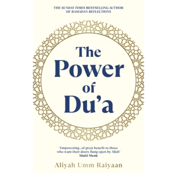 The Power of Du’a by Aliyah Umm Raiyaan