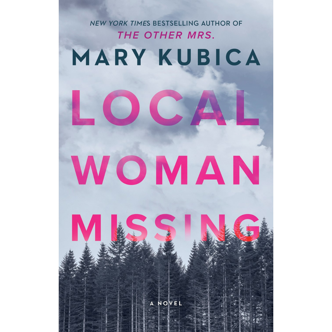 Local Woman Missing By Mary Kubica