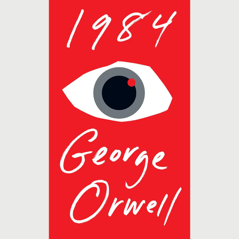 Nineteen Eighty-Four by George Orwell