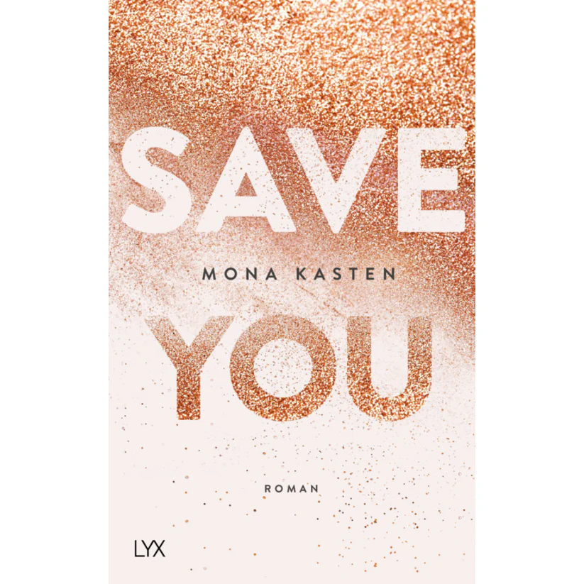 Save You by Mona Kasten