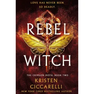 Rebel Witch By Kristen Ciccarelli