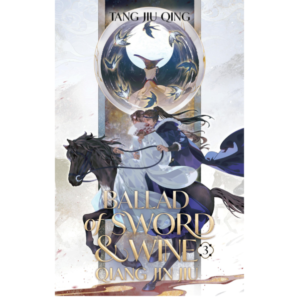Ballad of Sword and Wine: Qiang Jin Jiu (Novel) Vol. 3 By Tang Jiu Qing