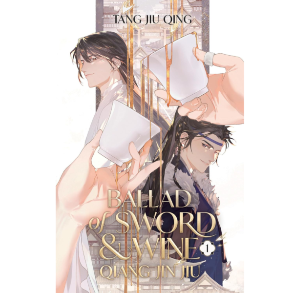 Ballad of Sword and Wine: Qiang Jin Jiu (Novel) Vol. 1 Tang Jiu Qing