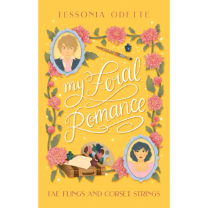 My Feral Romance by Tessonja Odette