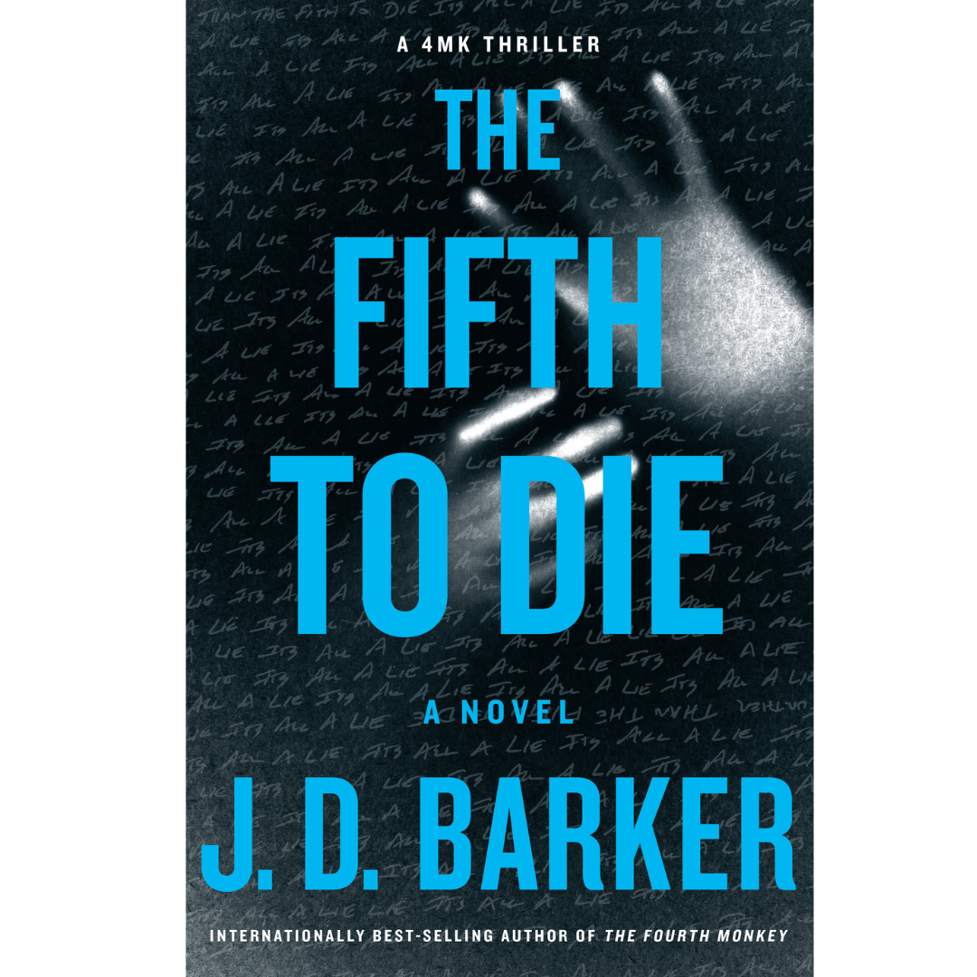 The Fifth to Die by J.D. Barker