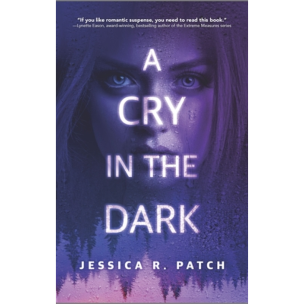 A Cry in the Dark by Jessica R. Patch