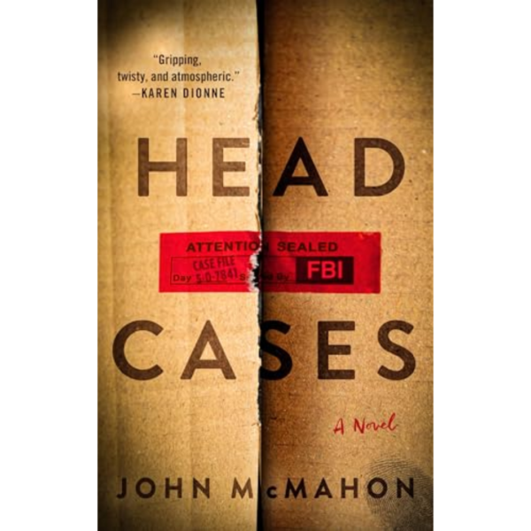Head Cases by John McMahon