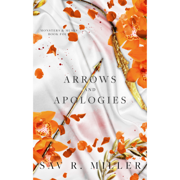 Arrows and Apologies by Sav R. Miller
