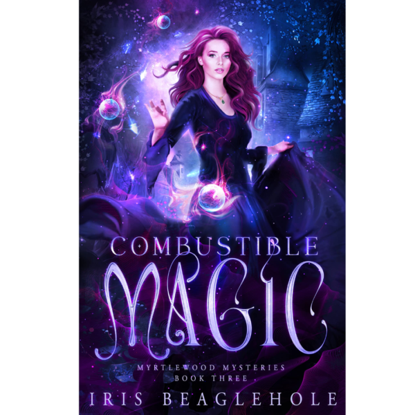 Combustible Magic by Iris Beaglehole