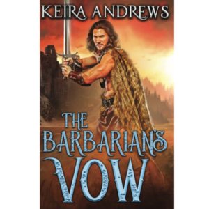 The Barbarian’s Vow by Keira Andrews