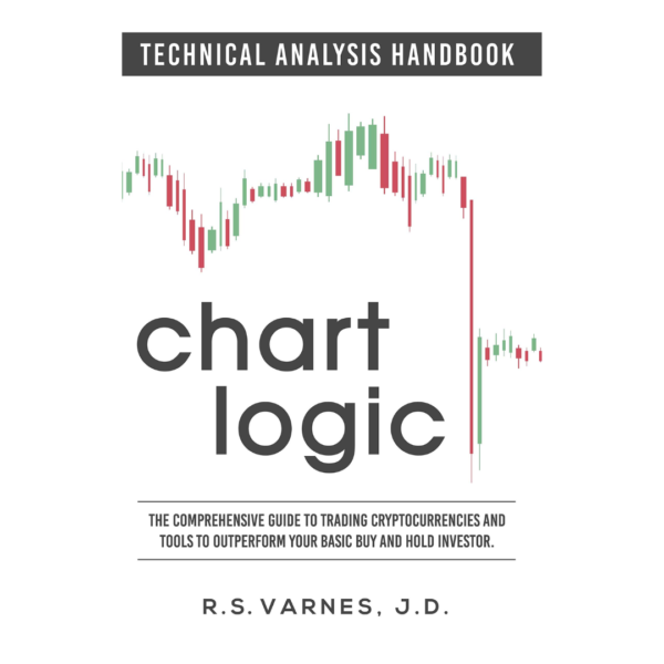 Chart Logic – Technical Analysis Handbook by R.S. Varnes J. D.