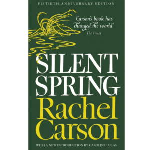 Silent Spring by Rachel Carson