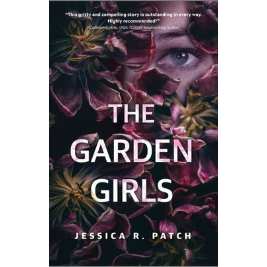 The Garden Girls by Jessica R. Patch