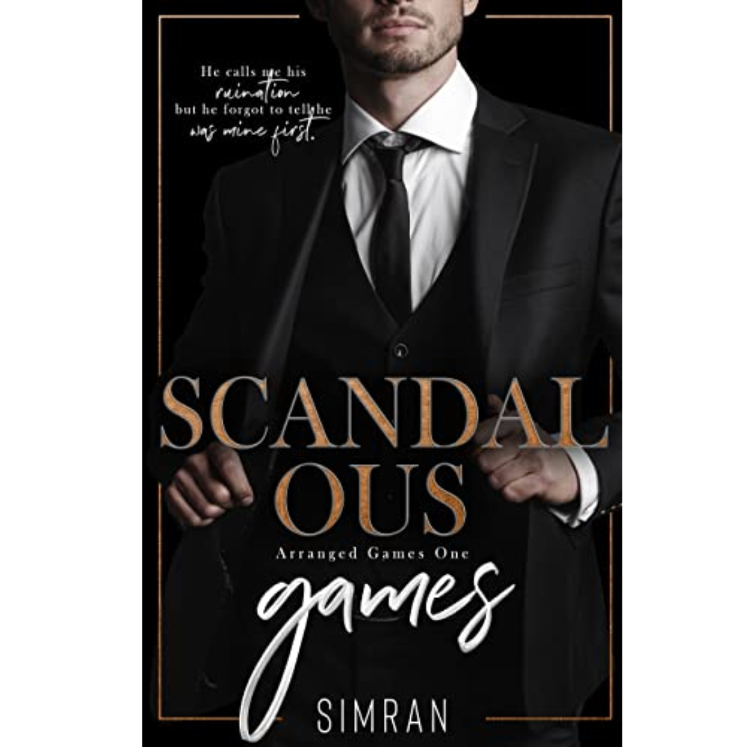 Scandalous Games by Simran .