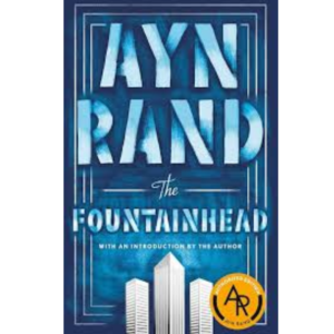 The Fountainhead by Ayn Rand