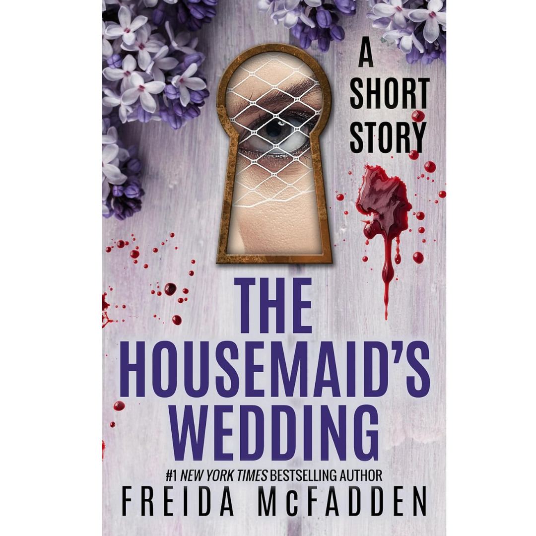 The Housemaid’s Wedding by Freida McFadden