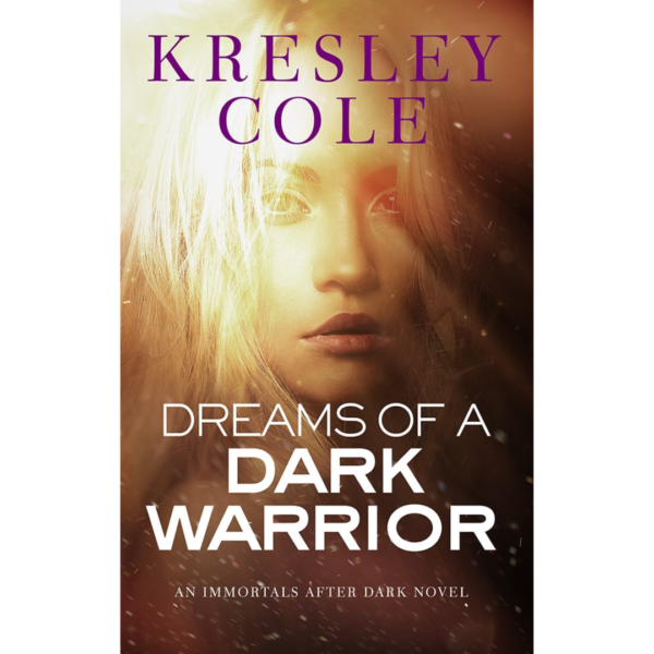 Dreams of a Dark Warrior by Kresley Cole